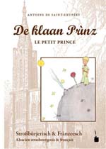 Le Petit Prince en alsacien de Strasbourg Le Petit Prince en alsacien de Strasbourg